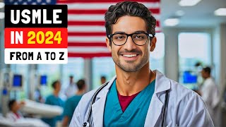 USMLE  Everything You Need To Know in 2024  From USMLE Step 1 To Residency [upl. by Ayanet291]