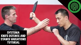 Systema Knife Defence and Stance Variations Tutorial [upl. by Idram115]