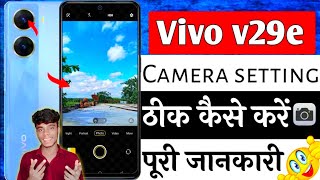 Vivo V29e 5G Camera Settings  Features  Vivo v29e camera test [upl. by Beaston]