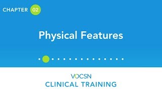 VOCSN Clinical Training  Chapter 2 Physical Features [upl. by Nosredna]