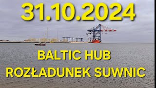 BALTIC HUB  ROZŁADUNEK SUWNIC 31102024 [upl. by Dnalrah47]