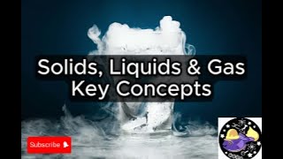 Solids Liquids amp Gases  Key Concepts Overview Questions and Conversation  Audio [upl. by Anatak399]