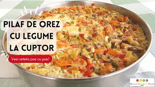 Pilaf de Orez cu Legume la Cuptor  Reteta Pas cu Pas [upl. by Arnulfo]