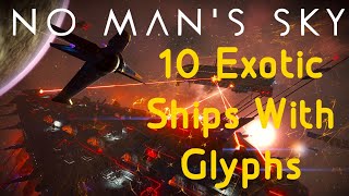 No Mans Sky  10  Exotic Ships In Euclid Galaxy  With Glyphs  Set 1 [upl. by Nordna]