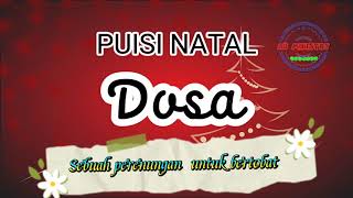 PUISI NATAL  PUISI KRISTEN  DOSA puisinatal Pusisikristen Dosa 2022 [upl. by Werdnael]