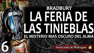 LA FERIA DE LAS TINIEBLAS 616 Ray Bradbury  ¿Dónde se oculta el misterio mas oscuro del alma [upl. by Olim636]