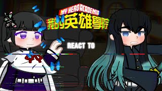 MHA react to new students as Muichiro Tokito and Kanao Tsuyuri  MHABNHA  KNYDS [upl. by Ellynn]