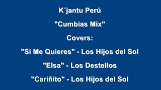 KJantu Perú  Cumbia Mix [upl. by Rubbico]