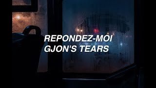 Répondezmoi  Gjons Tears lyrics [upl. by Ynehpets263]