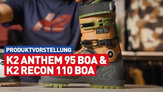 Skischuhe K2 Anthem 95 amp K2 Recon 110 inkl BOA® Fit System  Produktvorstellung [upl. by Nnaul352]