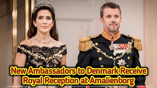 Royal Welcome New Ambassadors to Denmark Receive Majestic Reception at Amalienborg Palace [upl. by Nnav]