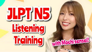 JLPT N5 Listening Practice with Mochi Sensei  N5聴解  Japanese Lesson [upl. by Hereld]