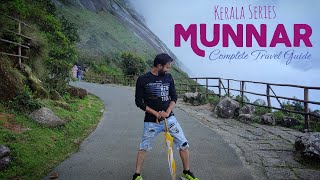 Munnar Tourist Places  Munnar Tour Budget  Munnar Tour Complete Information  Kerala Trip Series [upl. by Ilario524]