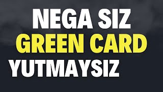 Green Card Nega aynan SIZGA CHIQMAYDI [upl. by Galven]