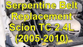 Serpentine Belt Replacement Scion TC 24L 20052010 [upl. by Radack]