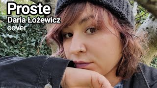 Daria Łożewicz  Proste  cover [upl. by Naltiak]