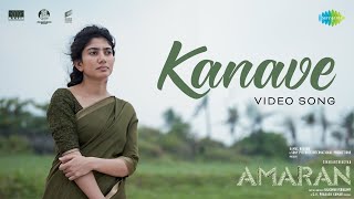 Kanave  Video Song  Amaran  Sivakarthikeyan Sai Pallavi  GV Prakash  Saindhavi  Rajkumar [upl. by Sena]