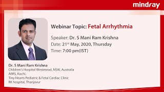 Fetal Arrhythmia  A Pediatric Cardiologists Perspective  Webinar  Dr S Mani Ram Krishna  AIMS [upl. by Pentheas]