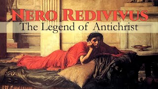 Nero Redivivus The Legend of Antichrist [upl. by Duster566]