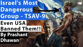 ISRAELs MOST DANGEROUS GROUP TSAV 9  USA Hits TSAV 9 with Sanctions  What is TSAV 9 [upl. by Aronael]