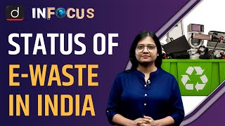 Electronic Waste in India its Challenges and Solutions  IN FOCUS  Drishti IAS English [upl. by Phelan]