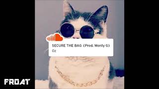 Ozmosis  Secure The Bag [upl. by Nylazor]