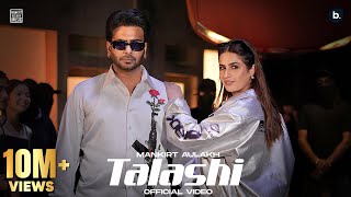 Talashi Official Video  Mankirt Aulakh  Gurlez Akhtar  Aman Hundal  Mankirt Aulakh Vol 1 EP [upl. by Mirella771]