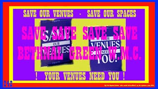 SAVE BETHNAL GREEN WMC  AN EQUITY CAMPAIGN FOR AN ICONIC LGBT DRAG CABARET VENUE Video 242 [upl. by Ettebab]