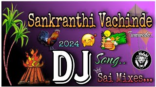 Sankranthi Vachinde Tummeda 🤗 Dj Song HD Roadshow Remix🥵dj [upl. by Nosirrag]