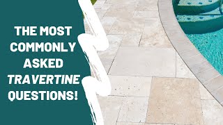 The Most Commonly Asked Travertine Questions [upl. by Beauregard]