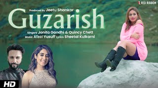 Guzarish  Jonita Gandhi Quincy Chett  Jeetu Shankar  Afzal Yusuff  Romantic Song 2024 [upl. by Murial467]