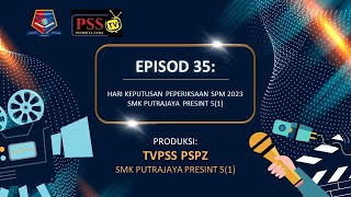 EPISOD 35  HARI KEPUTUSAN PEPERIKSAAN SPM TAHUN 2023 [upl. by Latouche]