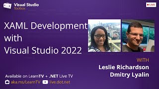 Visual Studio Toolbox Live  XAML Development in Visual Studio 2022 [upl. by Sirob]