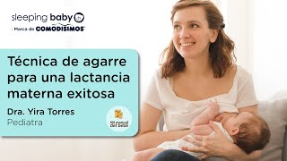 Técnica de agarre para una lactancia materna exitosa [upl. by Fisch]