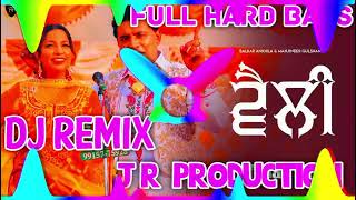 VELLY DJ REMIX FULL HARD BASS BALKAR ANKHILA FT J R PRODUCTION NEE PUNJABI SONG 2024 [upl. by Jahncke]