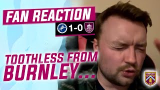 Fan Reaction  MILLWALL 10 BURNLEY  😤 Connor quotSo toothless from Burnley Absoloutely horrendousquot [upl. by Buffum604]