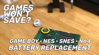 Game Wont Save How to Change Your Game Boy NES SNES or N64 Cartridge Battery [upl. by Aivax]