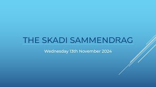 The Skadi Sammendrag Wed 13 Nov [upl. by Ezarras]