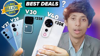 Price Dropped on Vivo V40 amp VSeries Best Deals on Flipkart Big Billion Days Sale V27 V29 V30🔥 [upl. by Brothers]