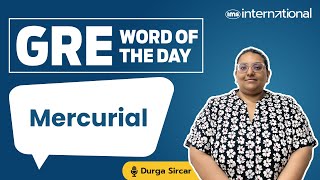 MERCURIAL meaning  GRE Word List  GRE Vocabulary Word  GRE Vocab Word of the Day  Durga Sircar [upl. by Olivia]