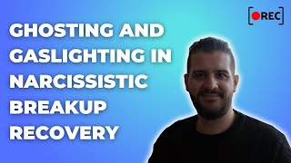 Ghosting and Gaslighting in Narcissistic Breakup Recovery [upl. by Luhem]