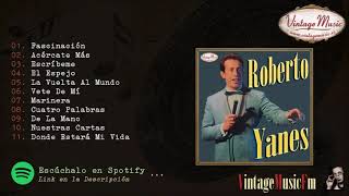 Roberto Yanes Boleros de Antaño Colección iLatina 328 Full AlbumAlbum Completo [upl. by Neeluqcaj340]