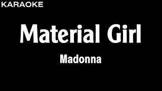 Madonna  Material Girl Karaoke Version  HQ Audio [upl. by Nakasuji]