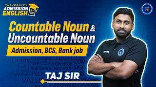 02 Countable Noun amp Uncountable Noun University Admission English BCS Bank job  Taufiq Taj Sir [upl. by Sternberg]