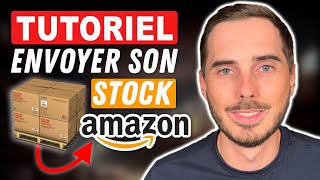 Comment Envoyer ses Produits dans les Entrepôts dAmazon Tutoriel 2024 📦 [upl. by Conall]