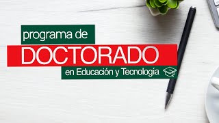 Programa de Doctorado en Educación y Tecnología  Presentación [upl. by Rriocard]