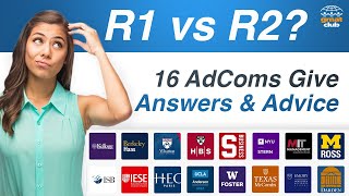 Apply in Round 1 vs Round 2 We Interview 16 AdCom amp 4 MBA Experts to get the Ultimate Answer [upl. by Nirrol]