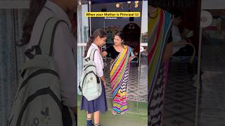 Jab apki mummy school me principal ho👩‍🏫😂 shorts funnyshorts ytshorts teacherlife [upl. by Dearborn]