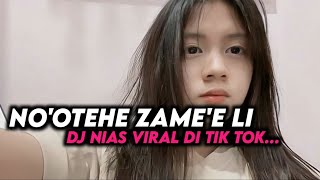 DJ NIAS NIAS NOOTEHE ZAMEE LI  JUNGLE DUTCH NIAS TERBARU 2024 [upl. by Mastic]