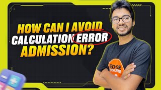 How Can I Avoid Calculation Error In Admission Test [upl. by Eitnom]